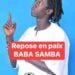Mort de Baba Samba: Le Ministère de la culture était sur le point de rapatrier la dépouille (Source)